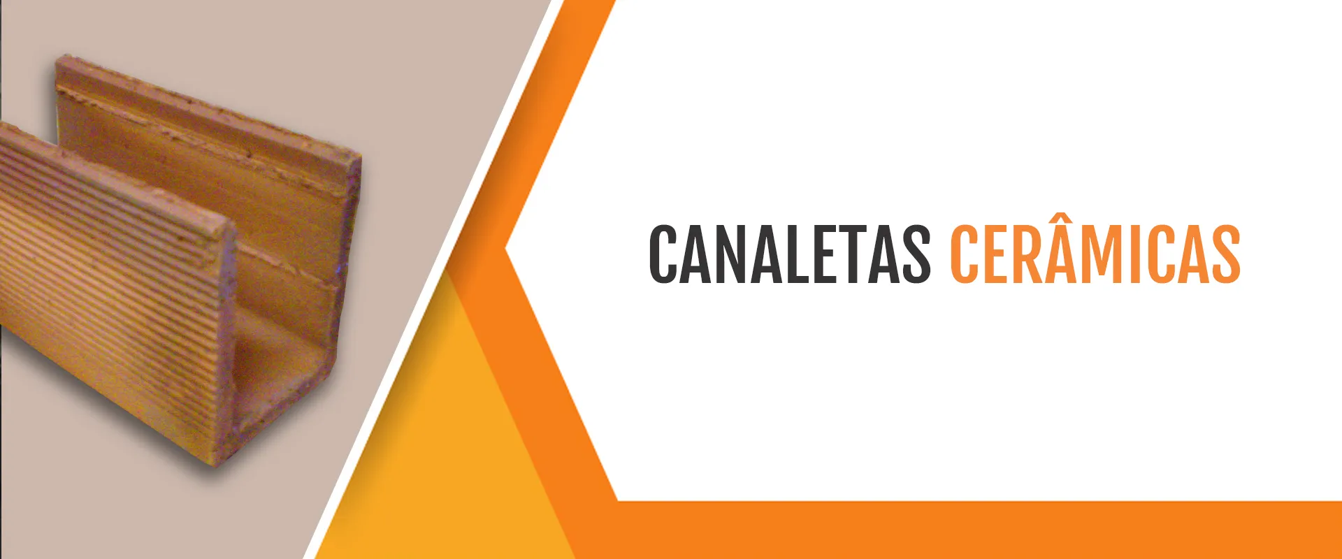 Canaletas cerâmicas